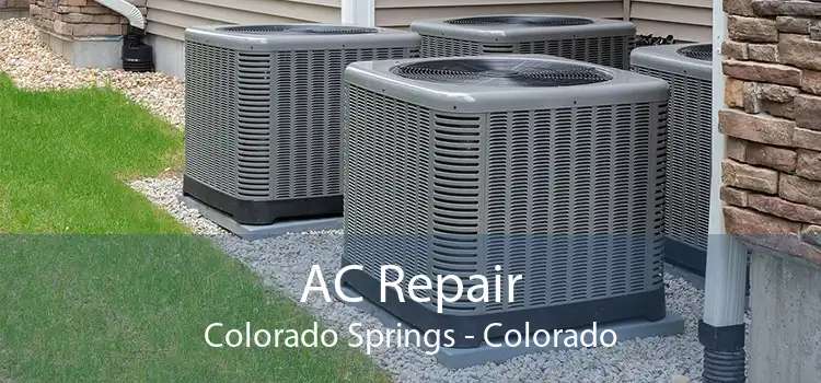 AC Repair Colorado Springs - Colorado