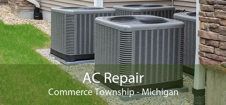 AC Repair Commerce Township - Michigan