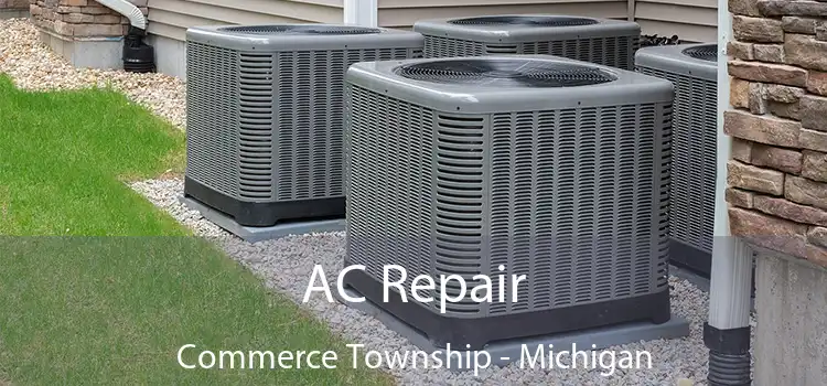 AC Repair Commerce Township - Michigan