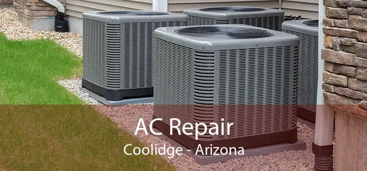 AC Repair Coolidge - Arizona