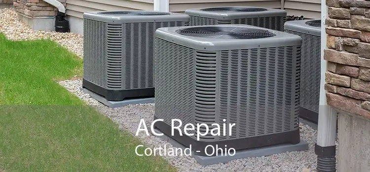 AC Repair Cortland - Ohio