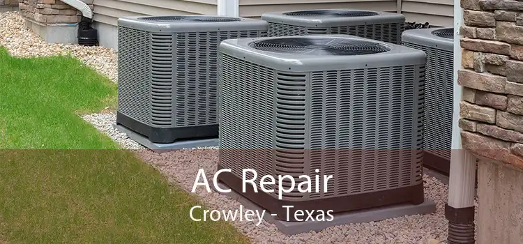 AC Repair Crowley - Texas