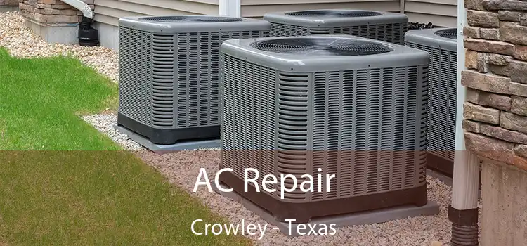 AC Repair Crowley - Texas