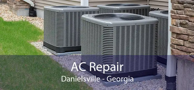 AC Repair Danielsville - Georgia