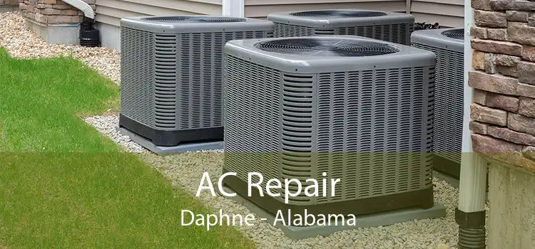 AC Repair Daphne - Alabama