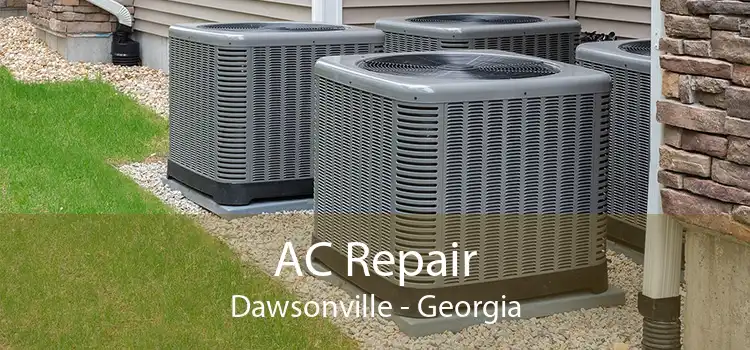 AC Repair Dawsonville - Georgia