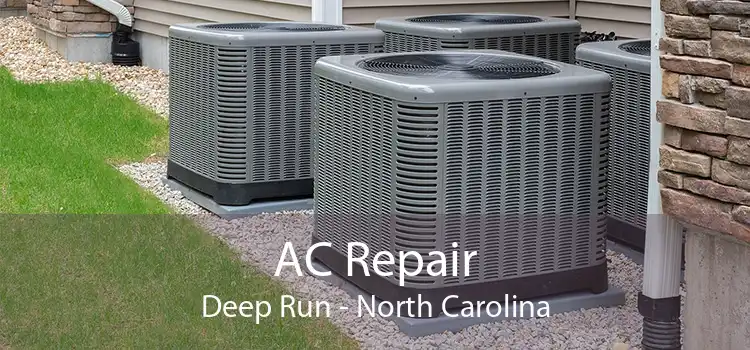 AC Repair Deep Run - North Carolina
