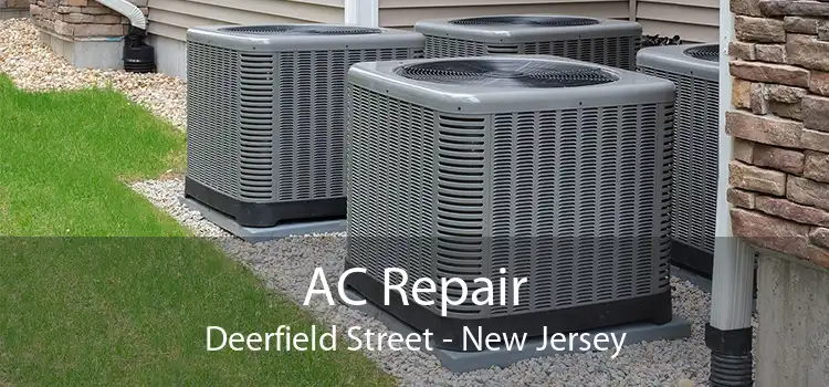 AC Repair Deerfield Street - New Jersey