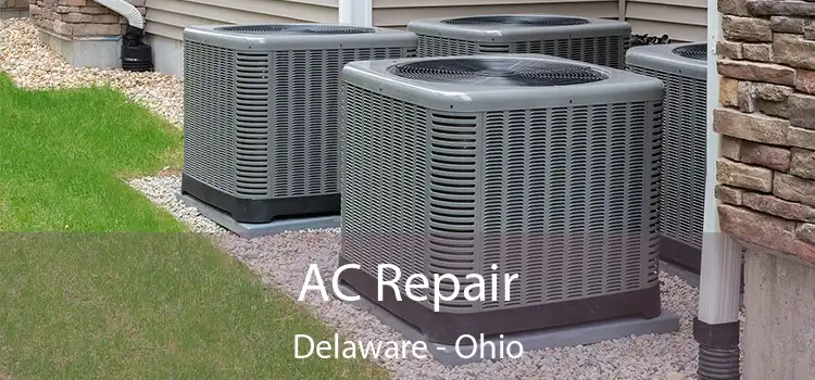 AC Repair Delaware - Ohio