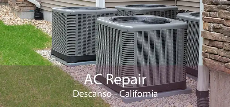 AC Repair Descanso - California