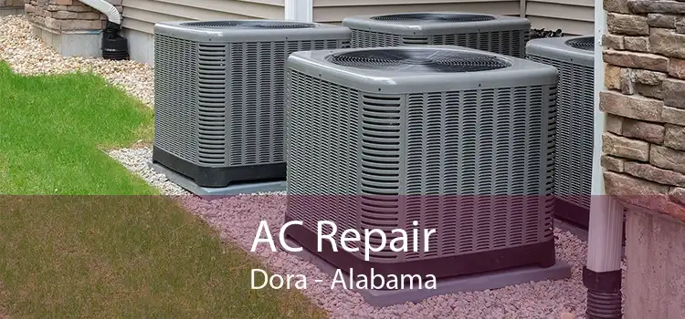 AC Repair Dora - Alabama