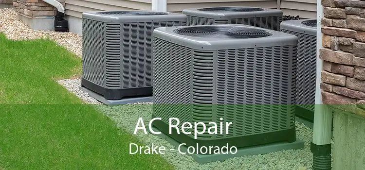 AC Repair Drake - Colorado