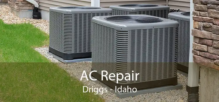 AC Repair Driggs - Idaho