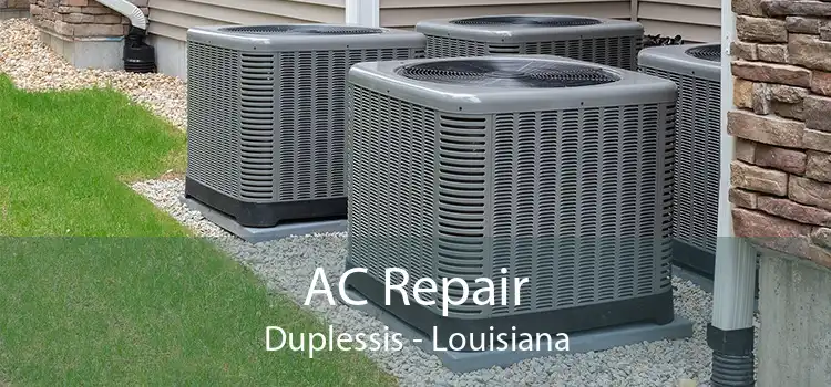 AC Repair Duplessis - Louisiana