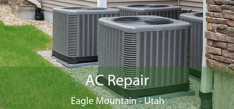 AC Repair Eagle Mountain - Utah