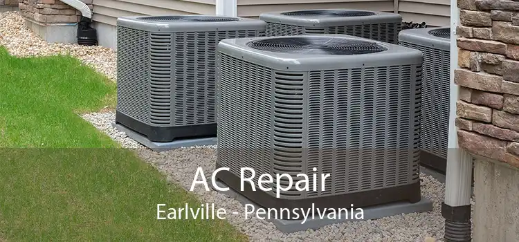 AC Repair Earlville - Pennsylvania