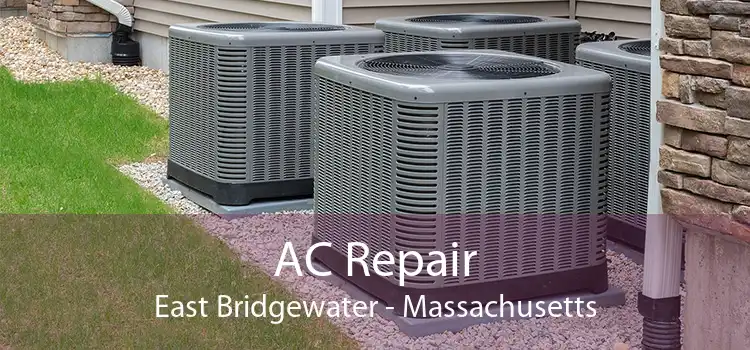 AC Repair East Bridgewater - Massachusetts