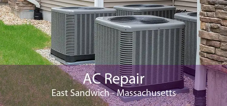 AC Repair East Sandwich - Massachusetts