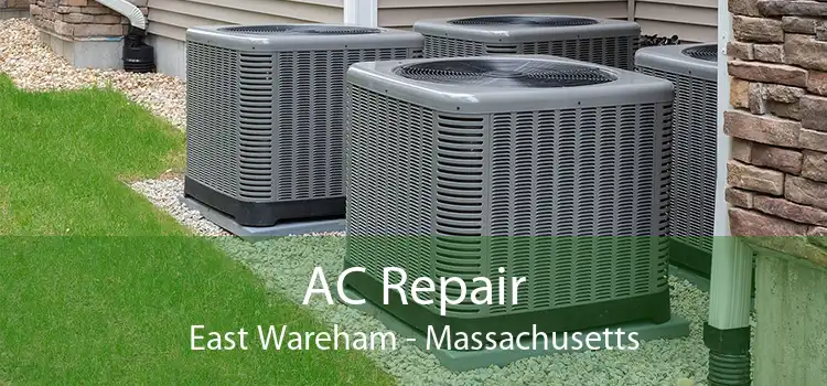 AC Repair East Wareham - Massachusetts