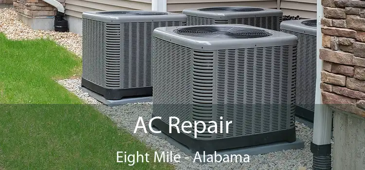 AC Repair Eight Mile - Alabama