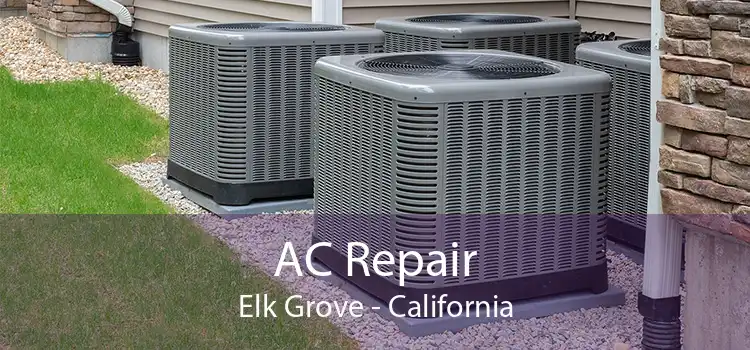 AC Repair Elk Grove - California