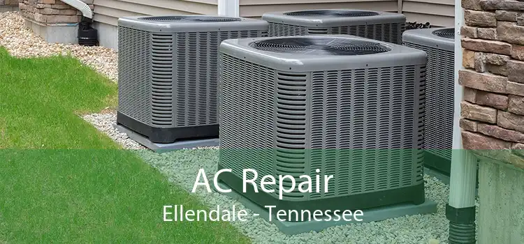 AC Repair Ellendale - Tennessee