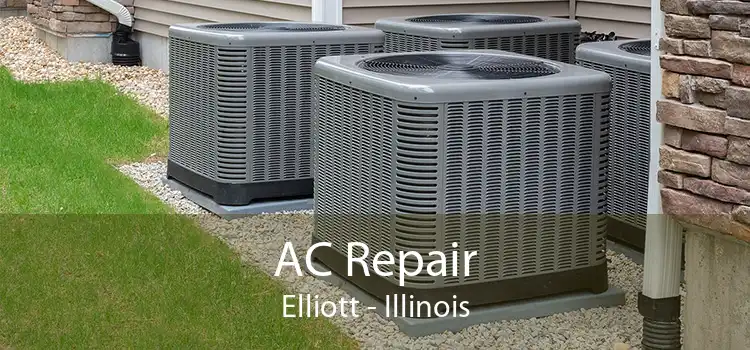 AC Repair Elliott - Illinois