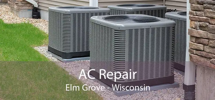 AC Repair Elm Grove - Wisconsin