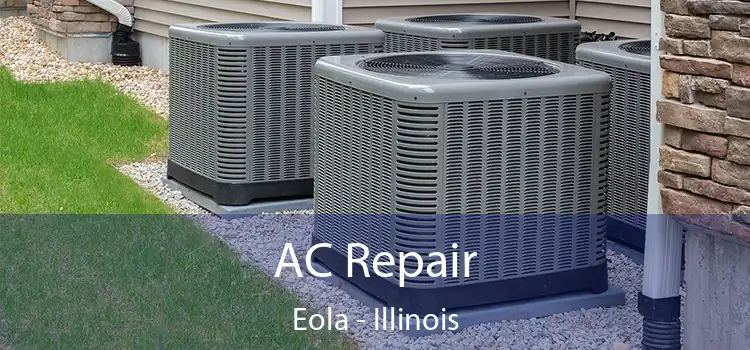 AC Repair Eola - Illinois