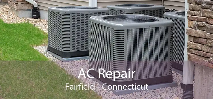 AC Repair Fairfield - Connecticut