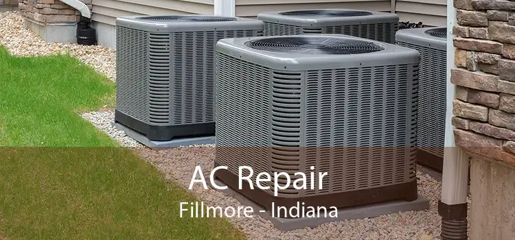 AC Repair Fillmore - Indiana