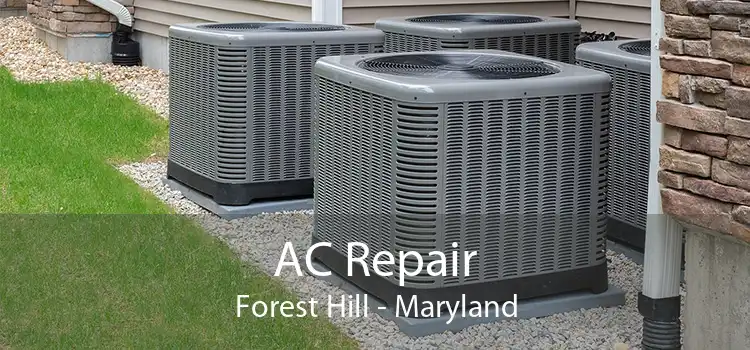 AC Repair Forest Hill - Maryland