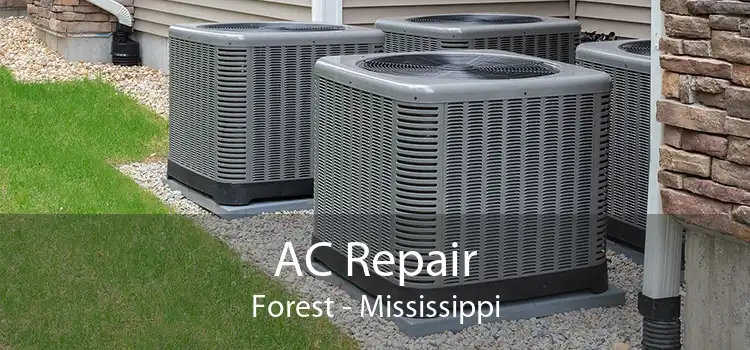 AC Repair Forest - Mississippi