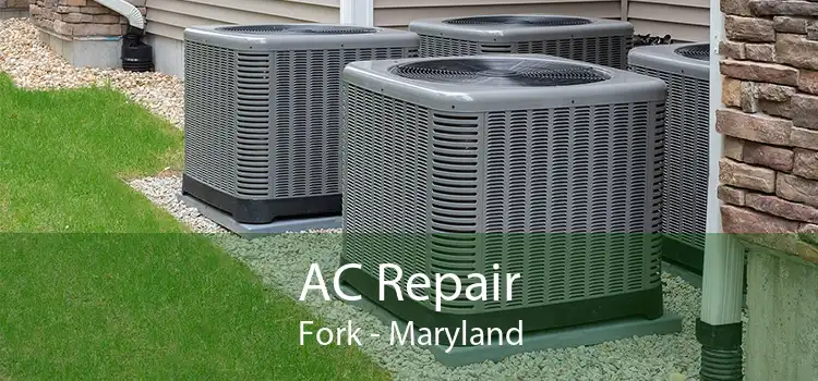 AC Repair Fork - Maryland