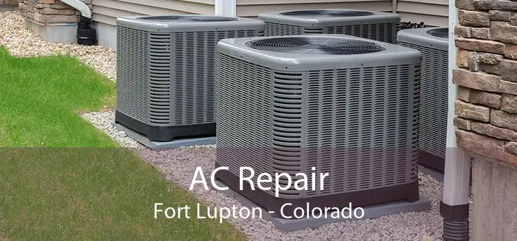 AC Repair Fort Lupton - Colorado