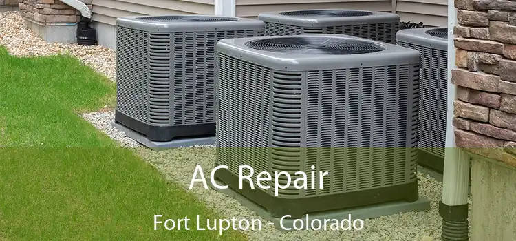 AC Repair Fort Lupton - Colorado