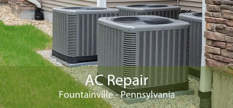 AC Repair Fountainville - Pennsylvania