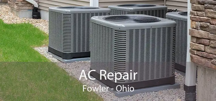 AC Repair Fowler - Ohio