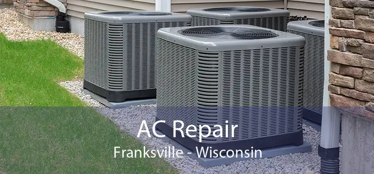 AC Repair Franksville - Wisconsin