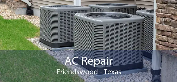 AC Repair Friendswood - Texas