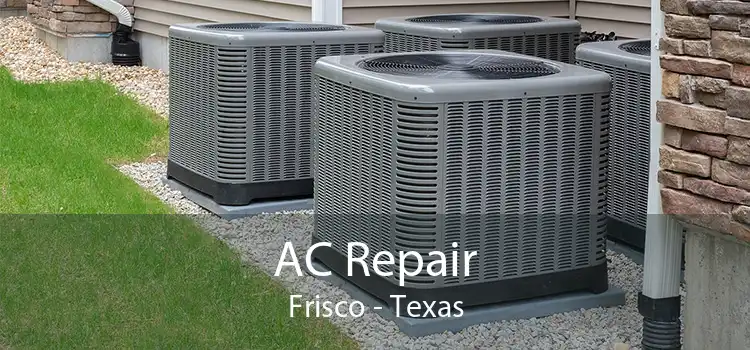AC Repair Frisco - Texas