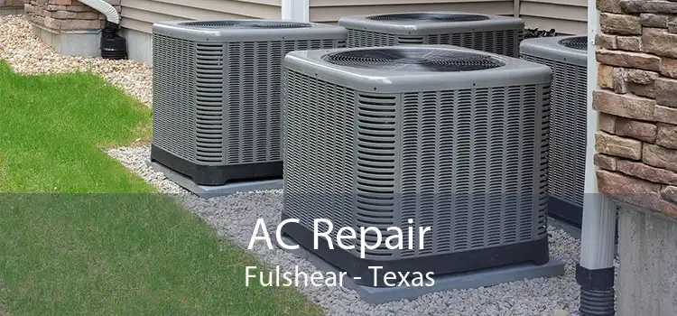 AC Repair Fulshear - Texas