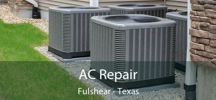 AC Repair Fulshear - Texas