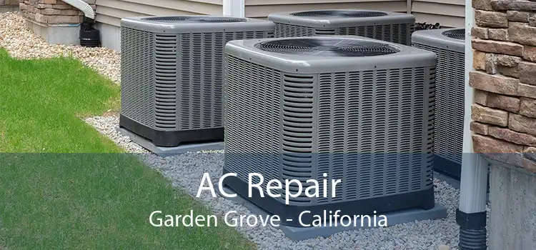 AC Repair Garden Grove - California