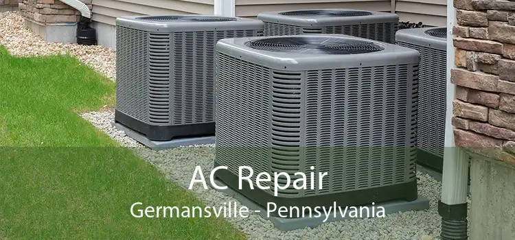 AC Repair Germansville - Pennsylvania