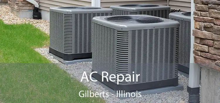 AC Repair Gilberts - Illinois