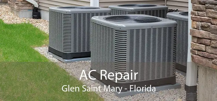 AC Repair Glen Saint Mary - Florida