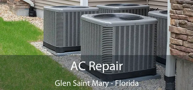 AC Repair Glen Saint Mary - Florida