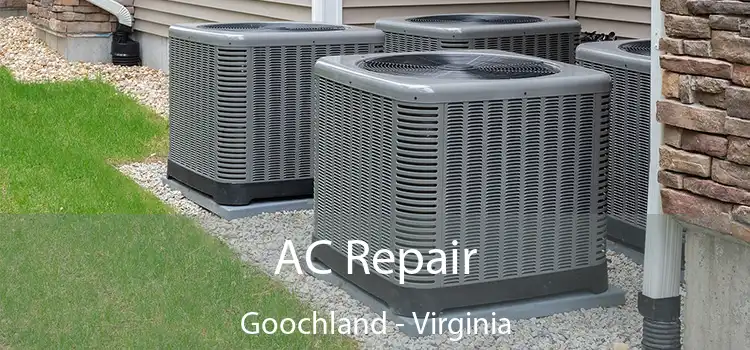 AC Repair Goochland - Virginia