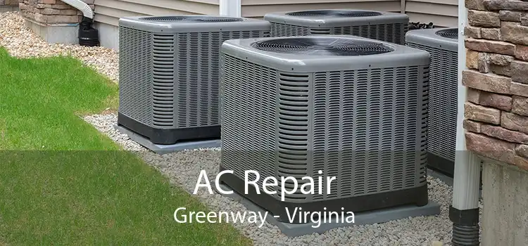 AC Repair Greenway - Virginia